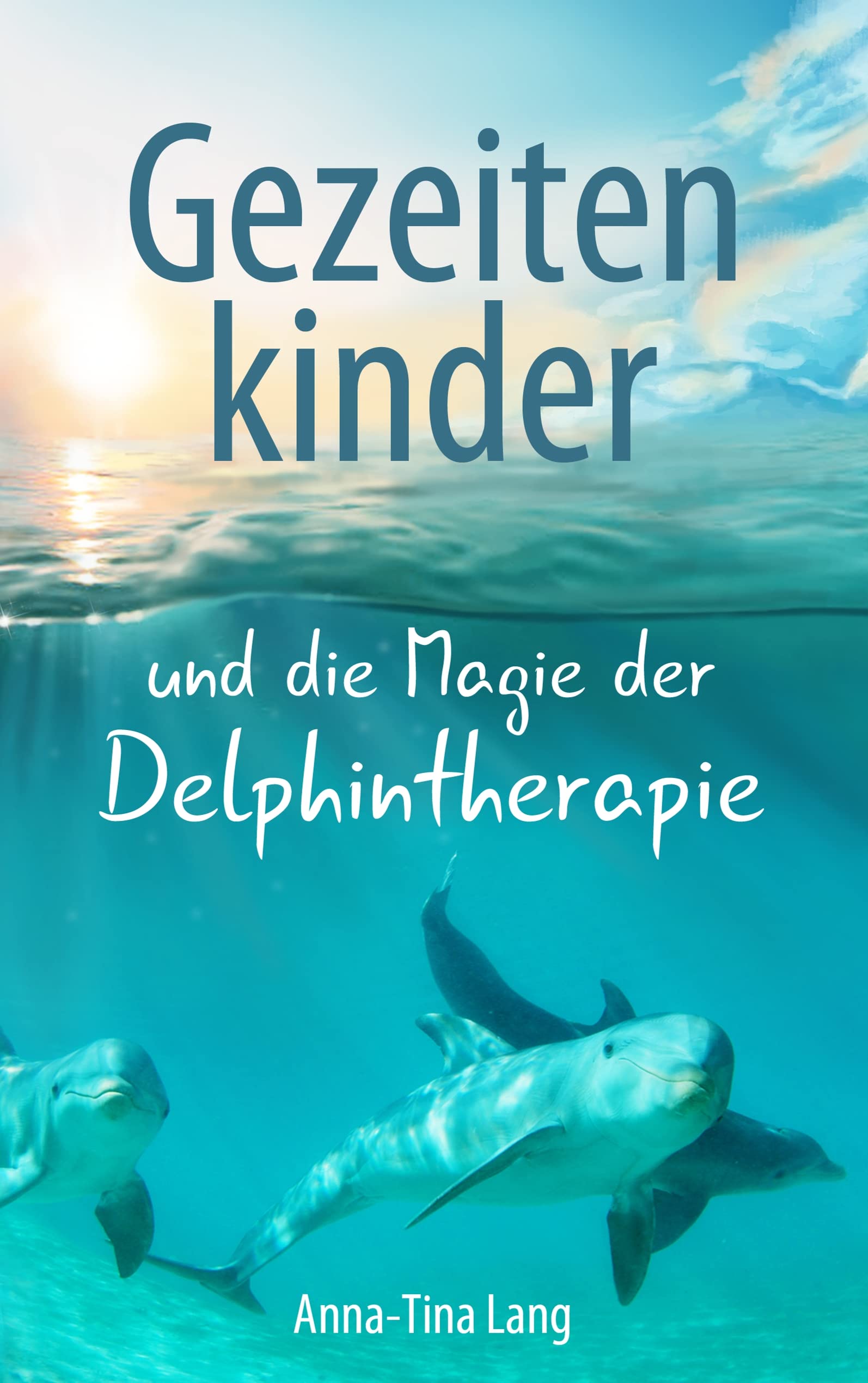 Gezeitenkinder und die Magie der Delphintherapie Memories