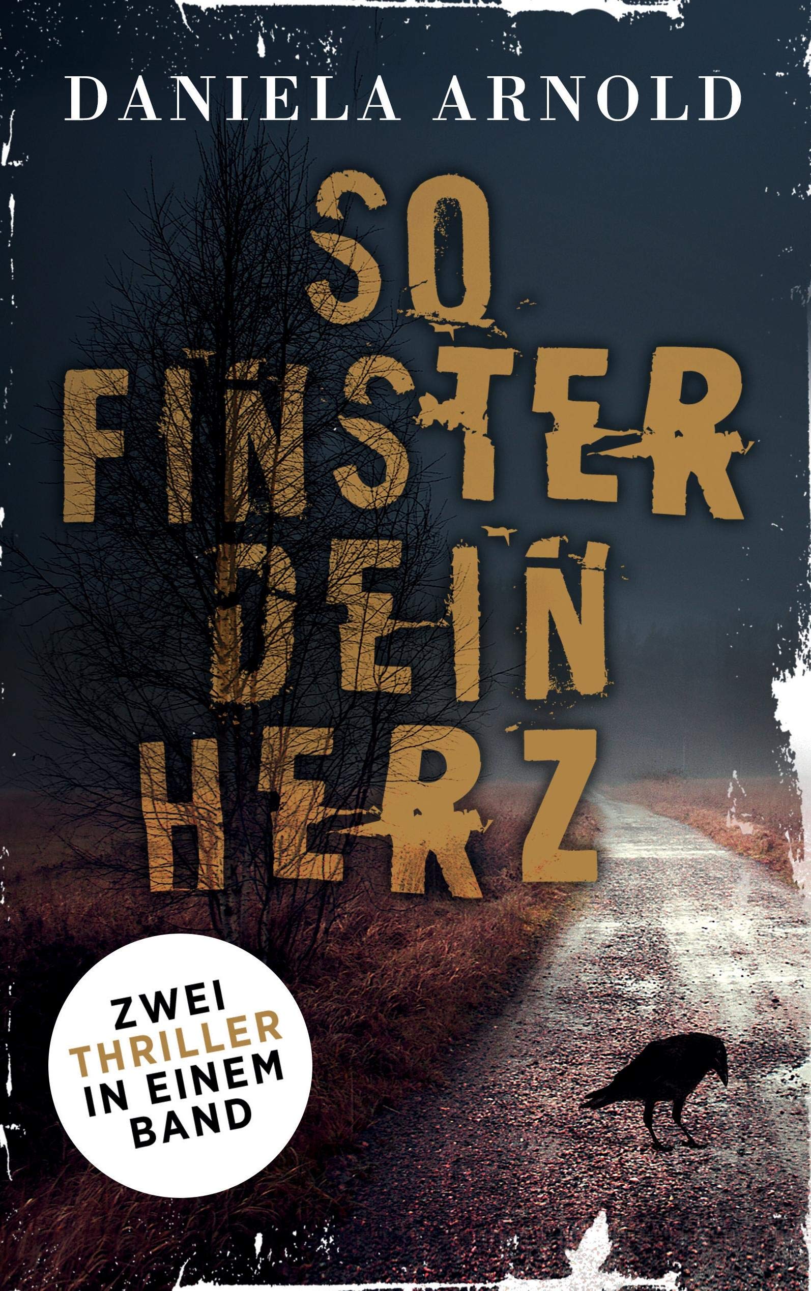 So finster dein Herz: Zwei Thriller in einem Band Contemporary literature