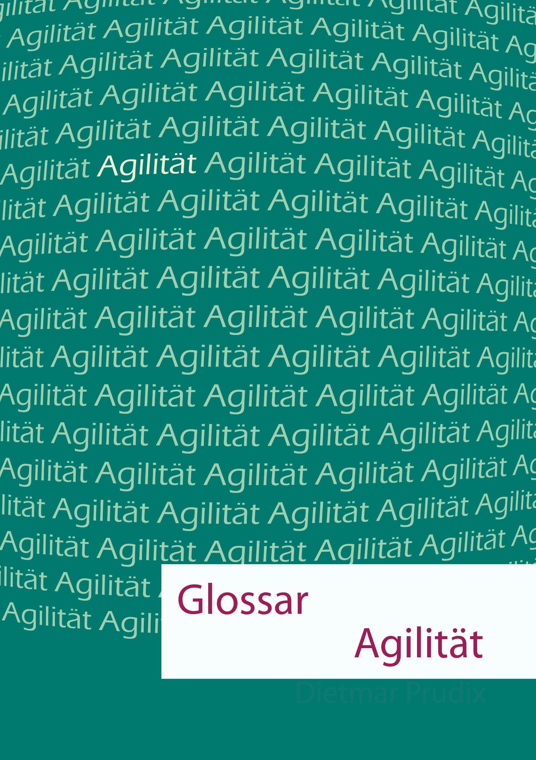 Glossar Agilität: kurz - knapp - klar Law