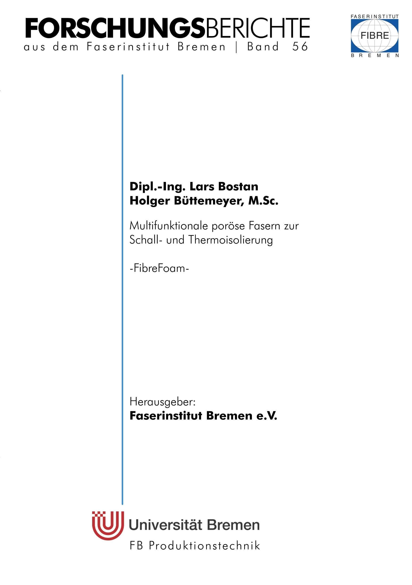 Multifunktionale poröse Fasern zur Schall- und Thermoisolierung: FibreFoam (Forschungsberichte aus dem Faserinstitut Bremen) Business & Technology