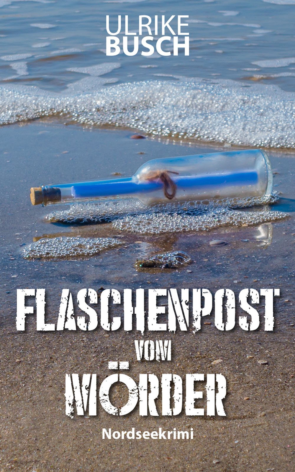 Flaschenpost vom Mörder: Nordseekrimi (Ein Fall für die Kripo Wattenmeer) Contemporary literature