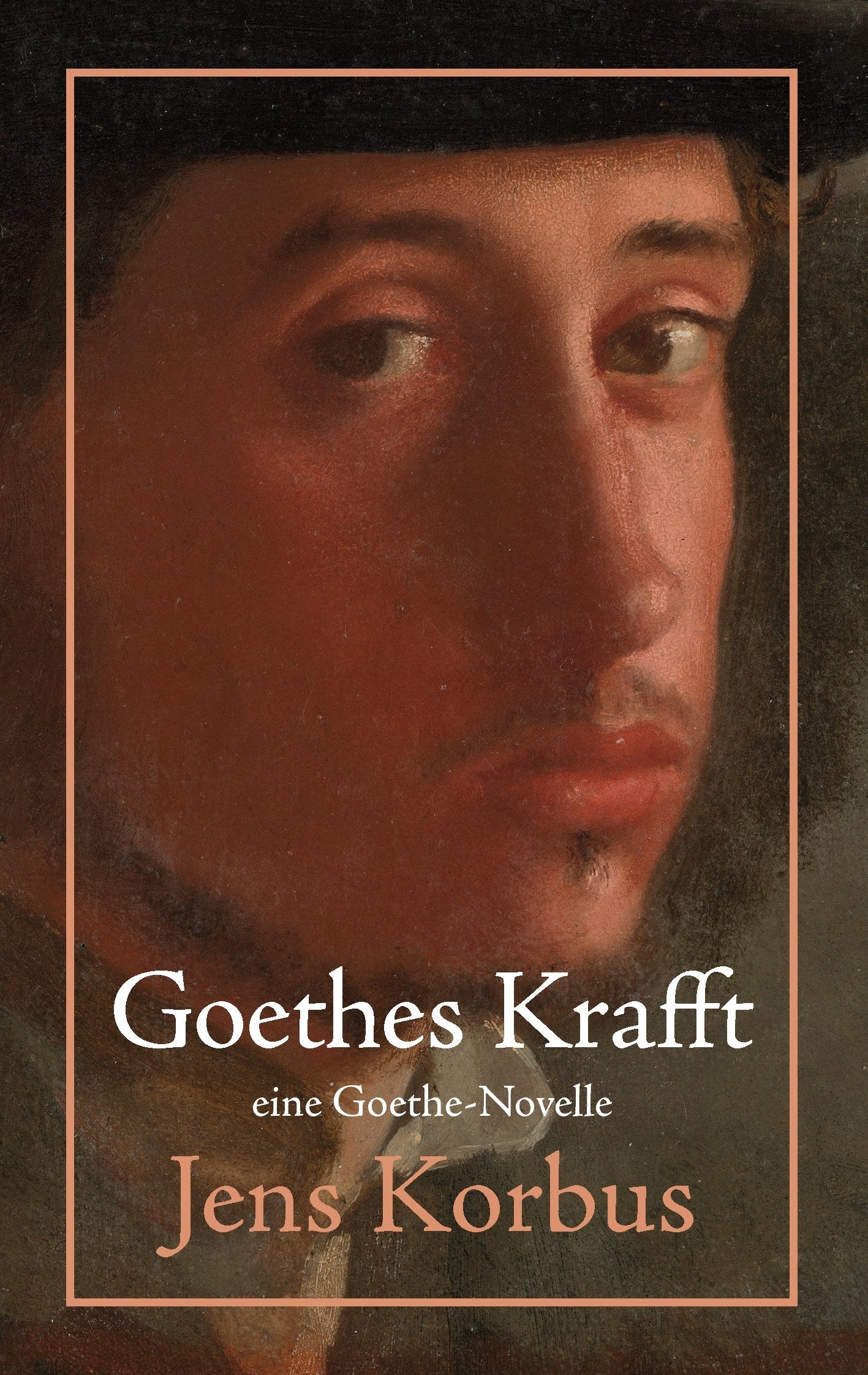 Goethes Krafft: Überarbeitete Neuauflage Poetry