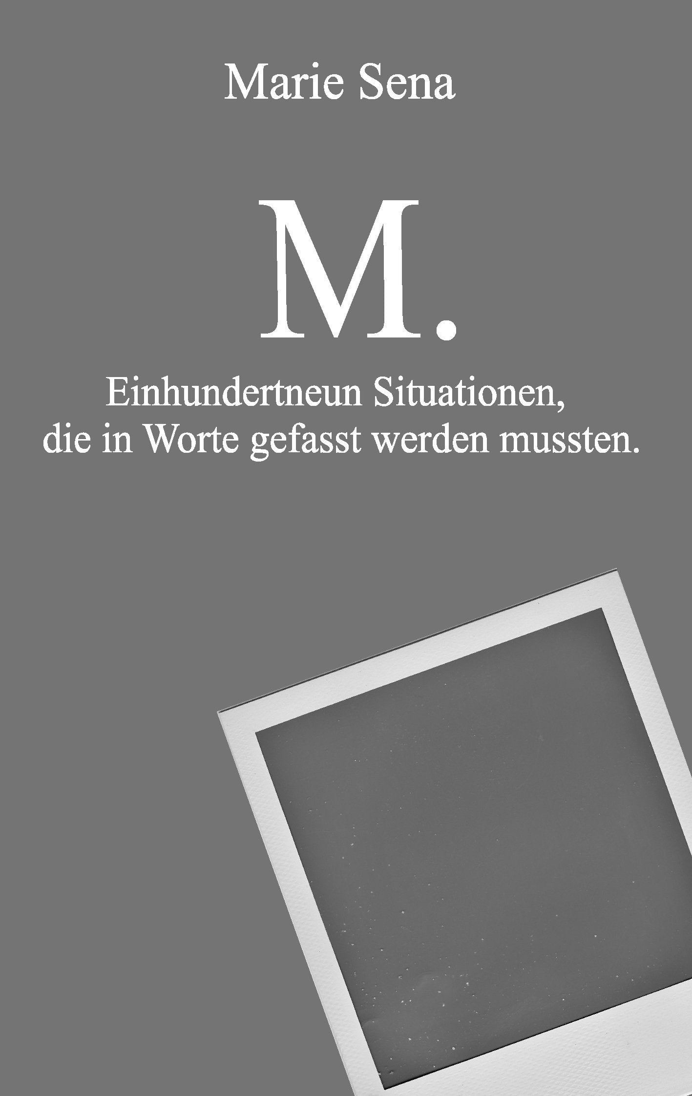 M.: 109 Situationen, die in Worte gefasst werden mussten Education