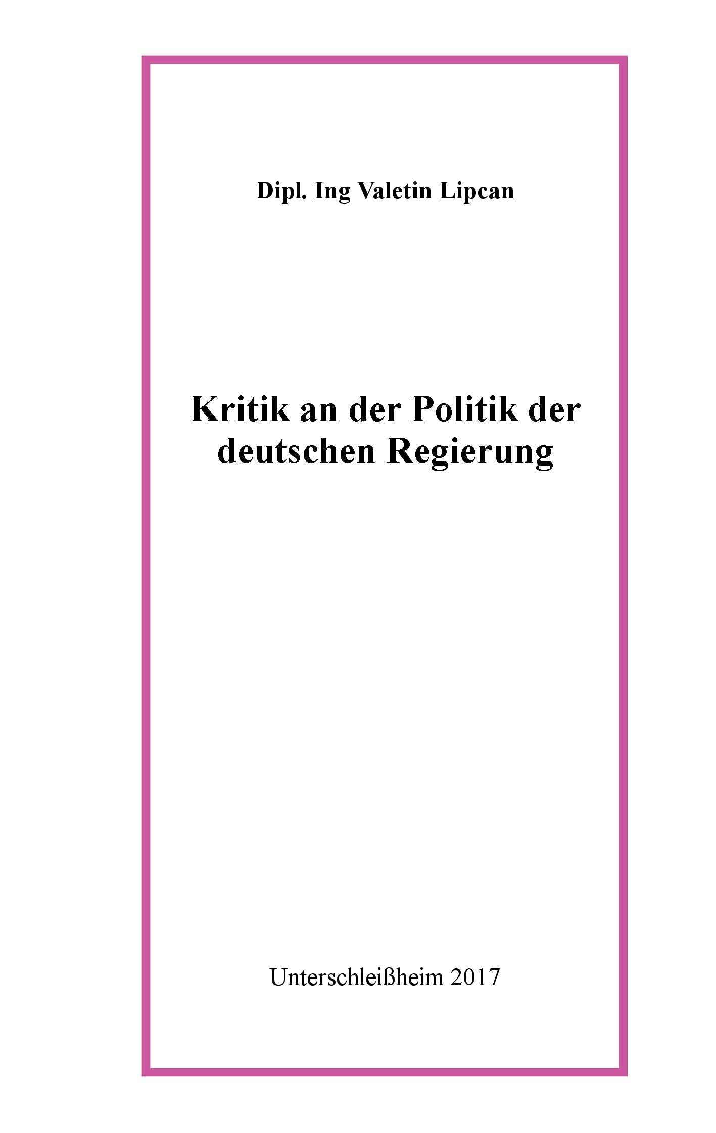 Kritik an der Politik der deutschen Regierung Law