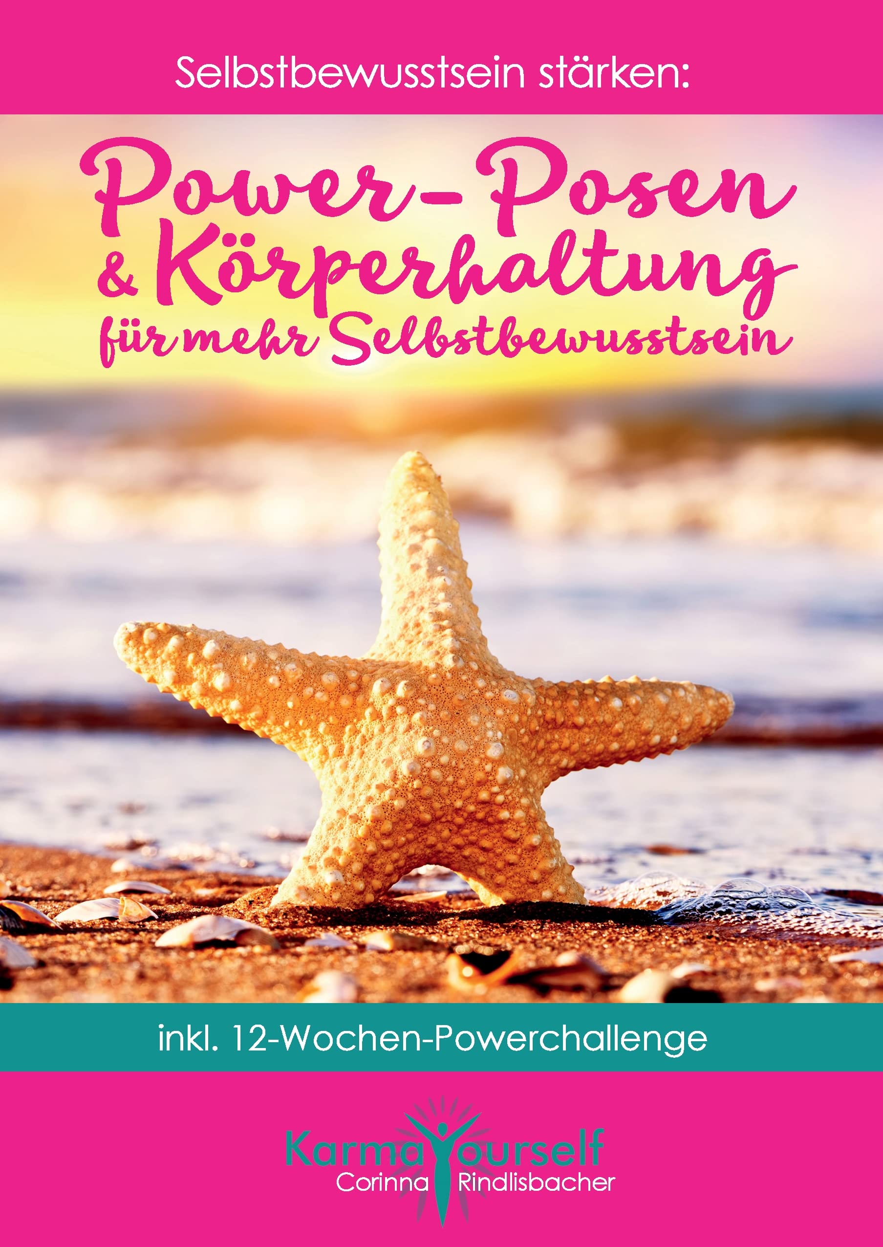 Power-Posen und Körperhaltung für mehr Selbstbewusstsein: inkl. 12-Wochen-Powerchallenge (Selbstbewusstsein stärken) Lifestyle