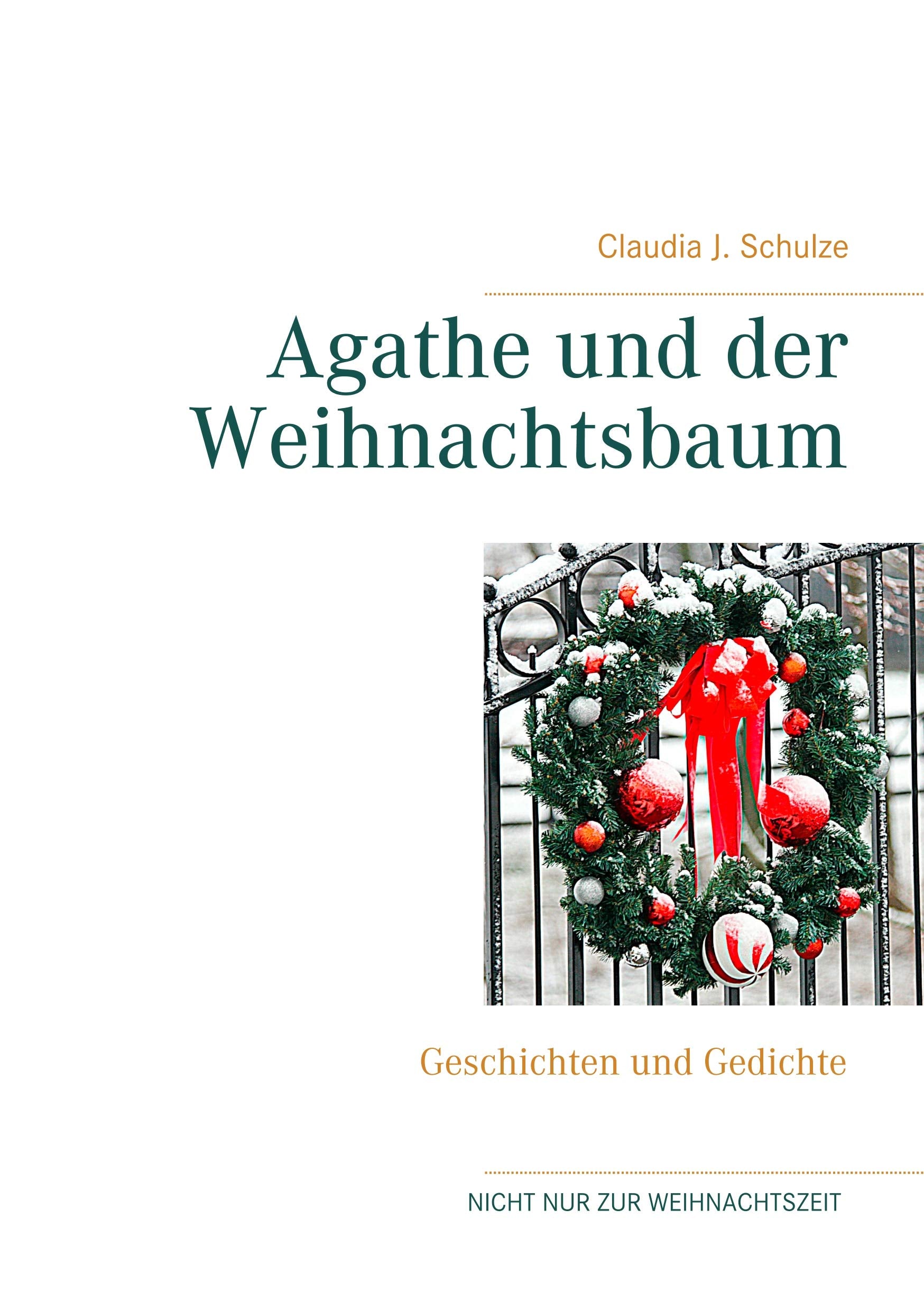Agathe und der Weihnachtsbaum Essays & Short Stories