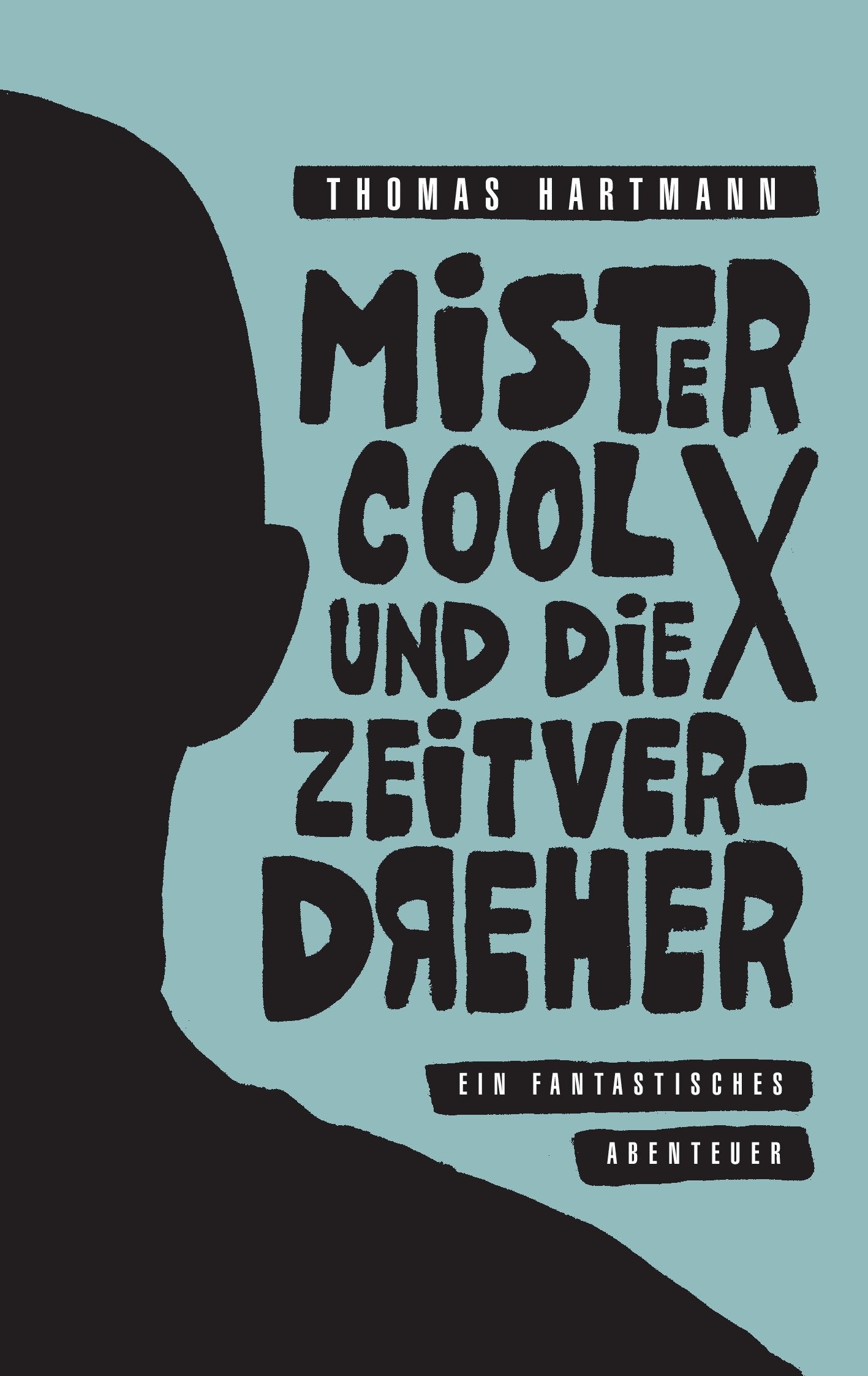 Product Image: Mister Cool X und die Zeitverdreher