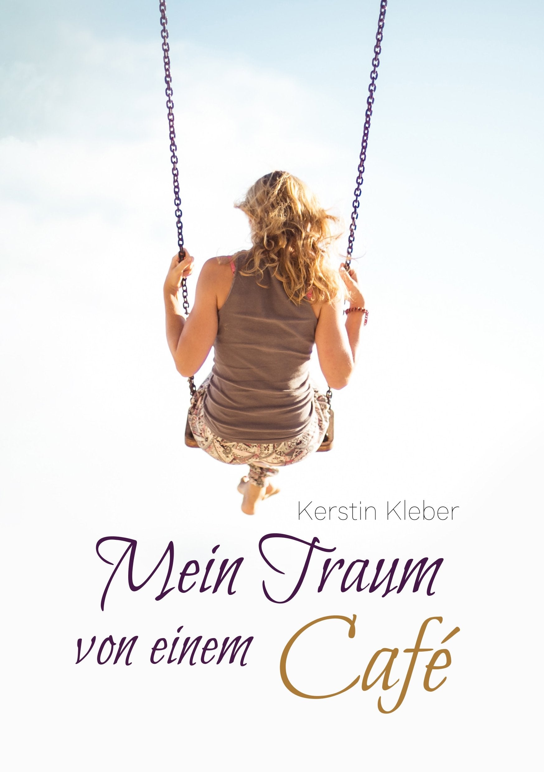 Mein Traum von einem Café Contemporary literature