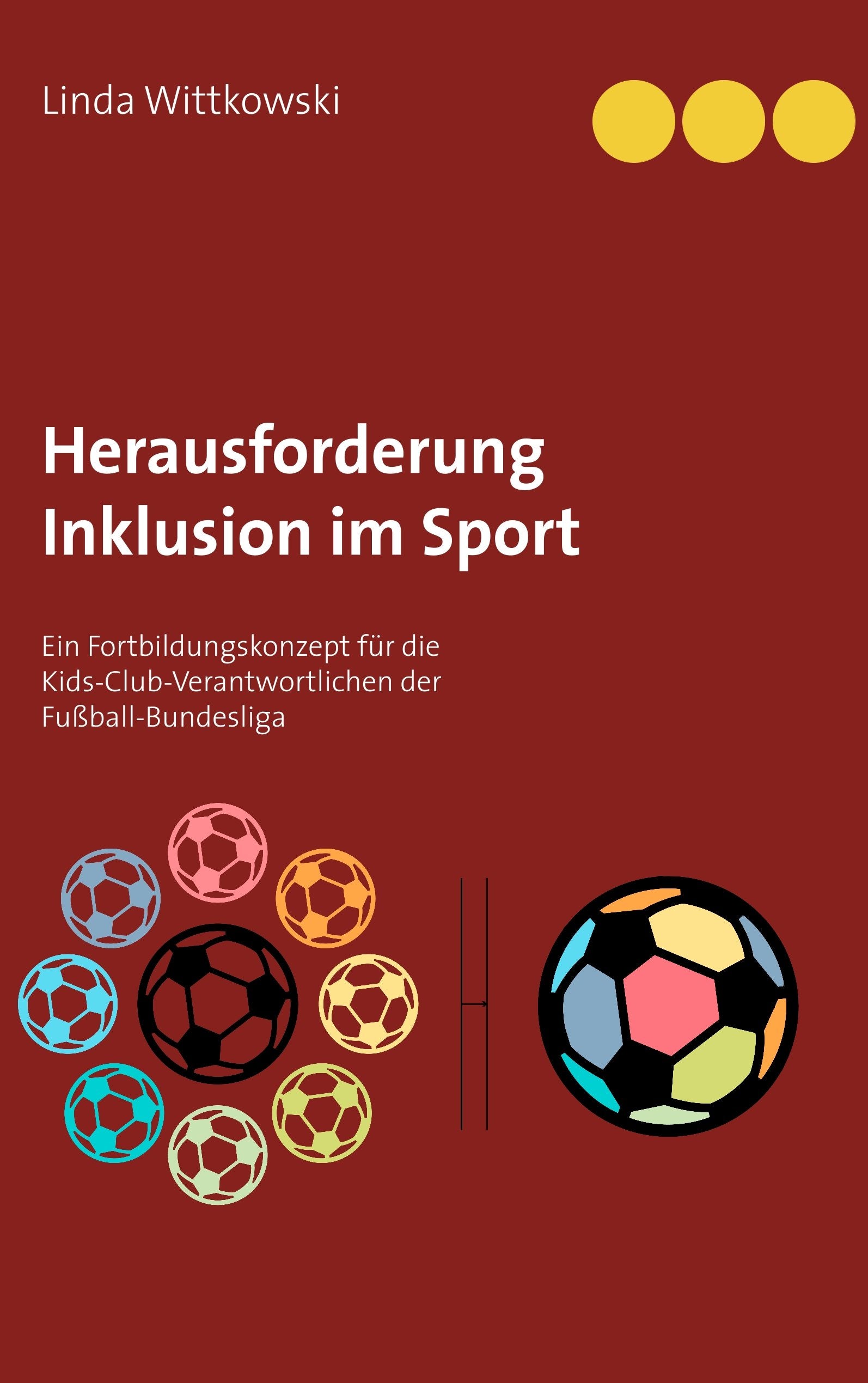 Herausforderung Inklusion im Sport: Ein Fortbildungskonzept für die Kids-Club-Verantwortlichen der Fußball-Bundesliga Education & Training