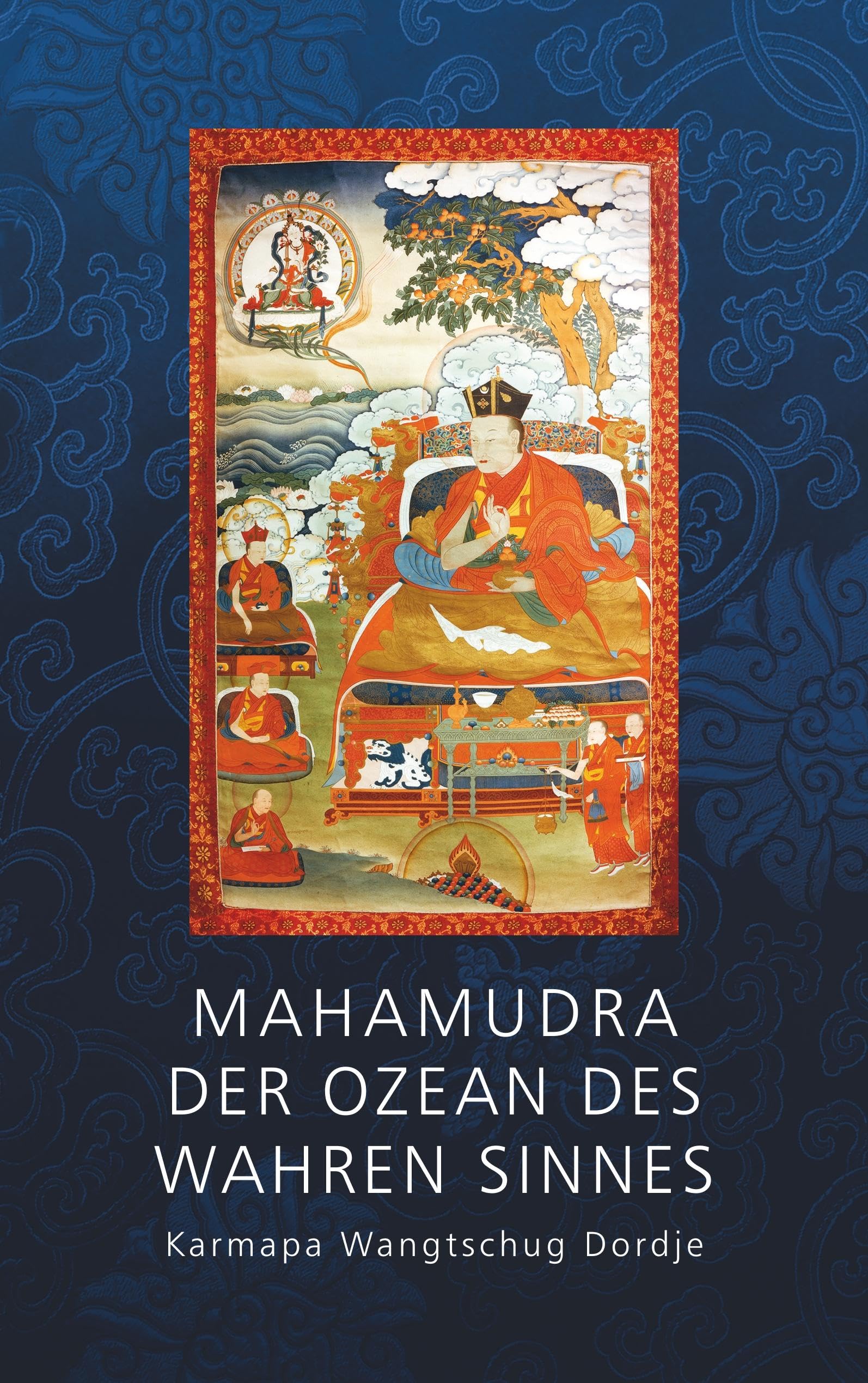 Mahamudra - Der Ozean des wahren Sinnes Religion & Esotericism