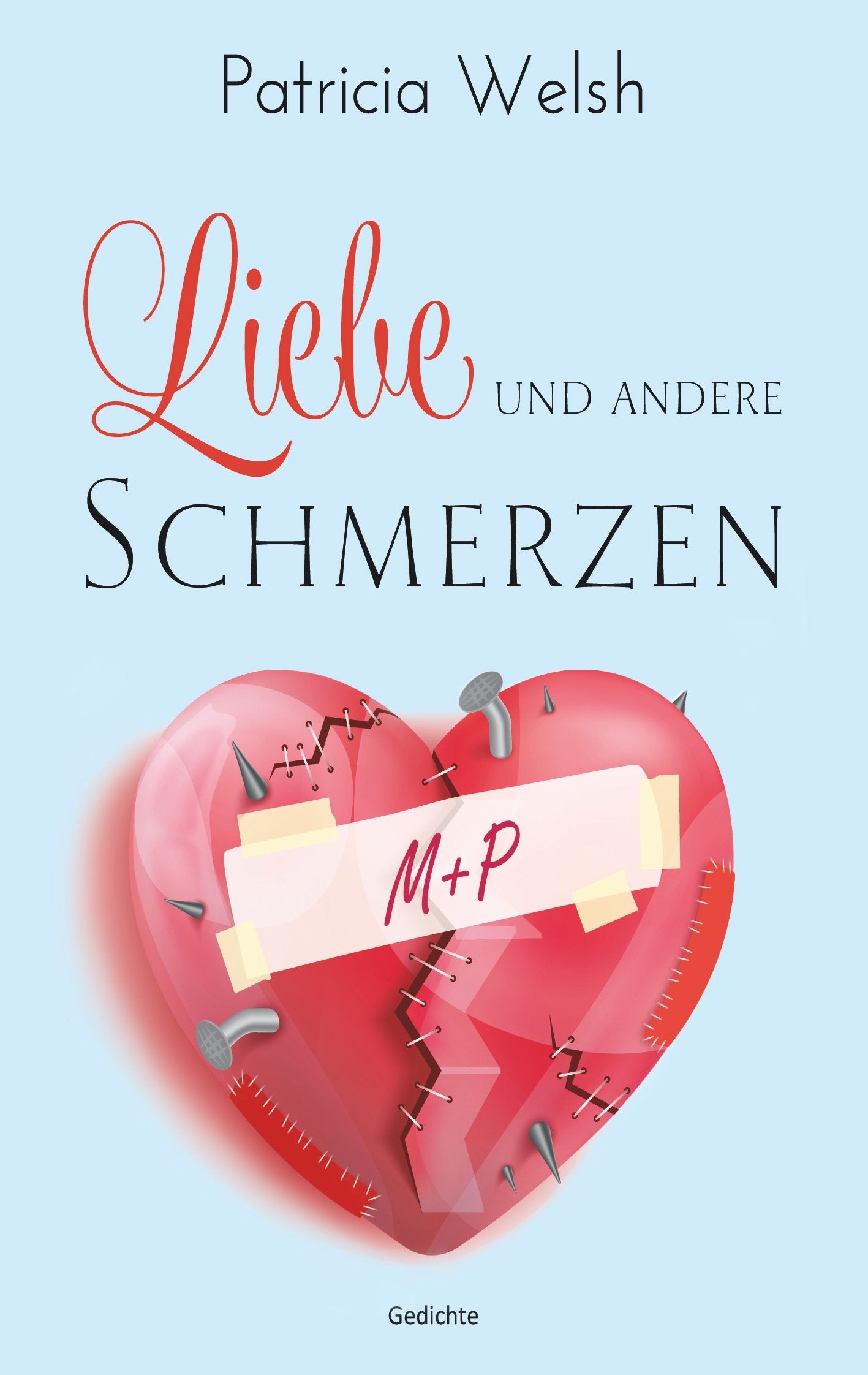Liebe und andere Schmerzen book