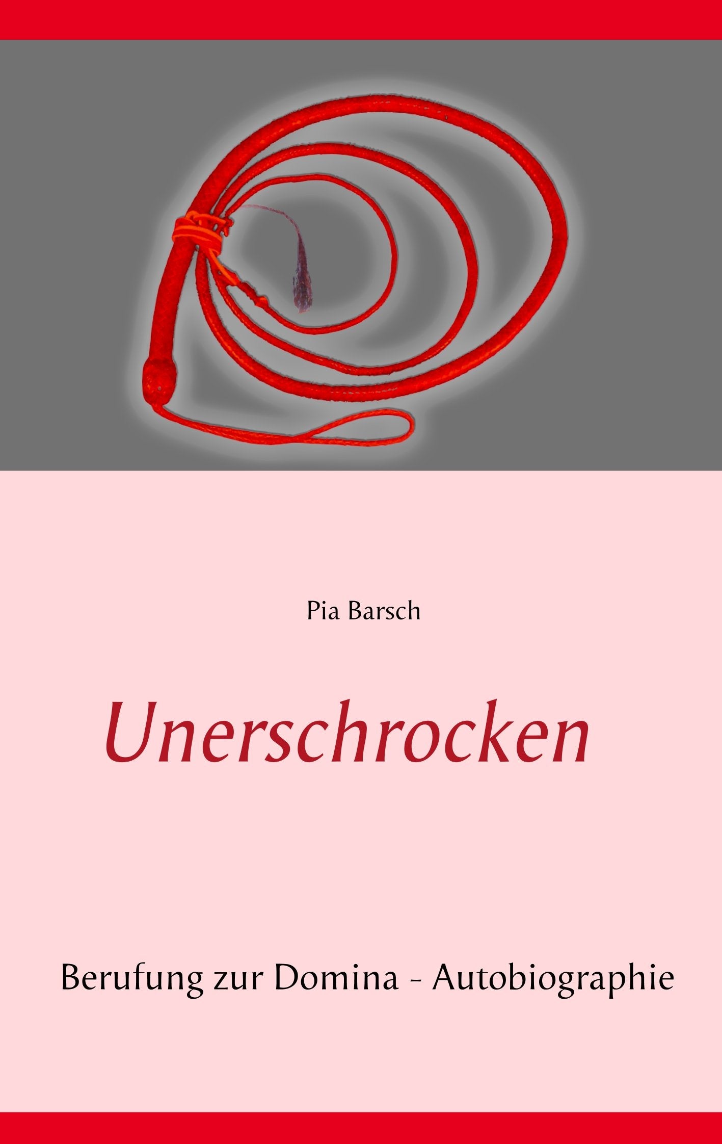 Unerschrocken: Berufung zur Domina Personalities