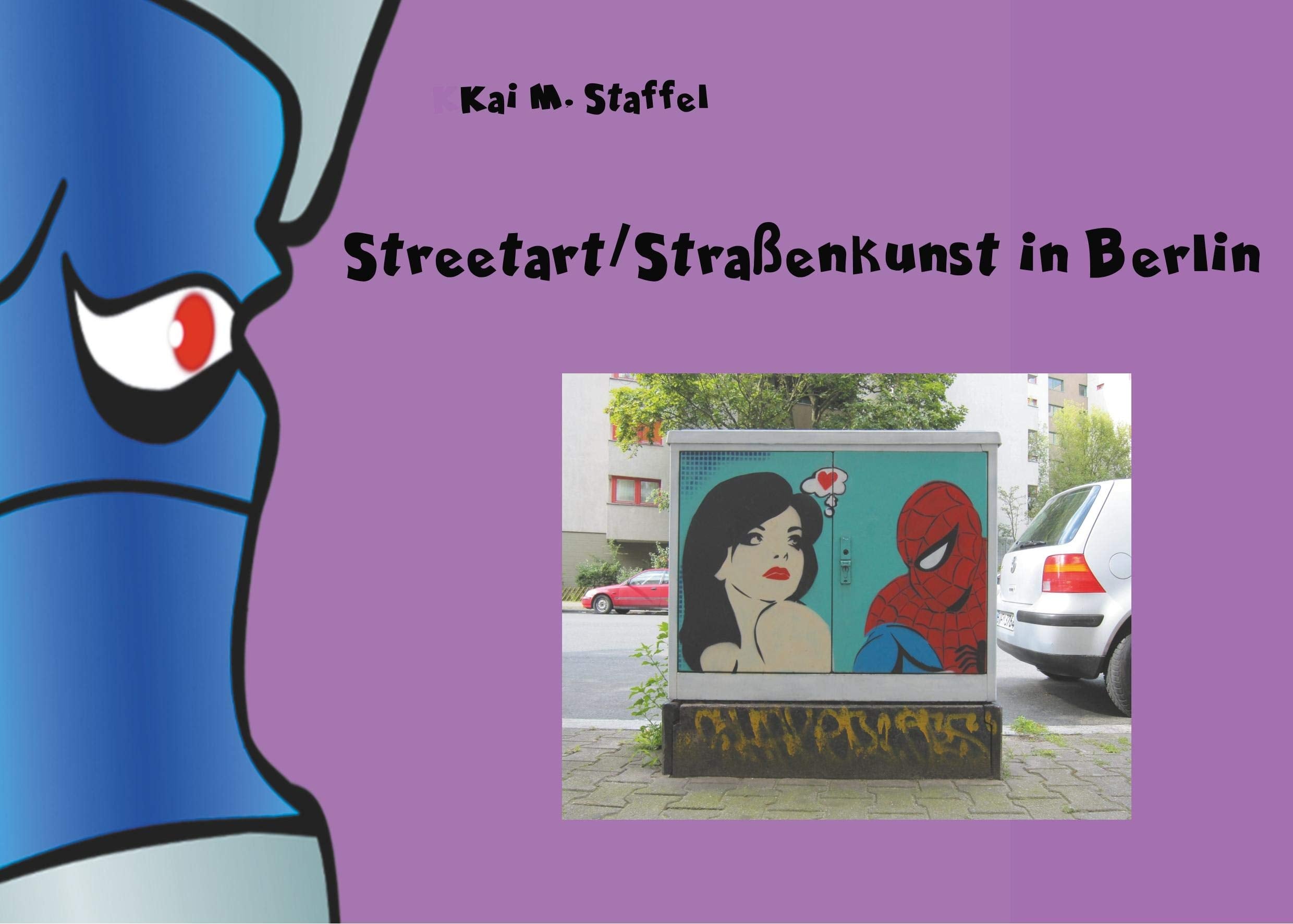 Streetart / Straßenkunst in Berlin Photography