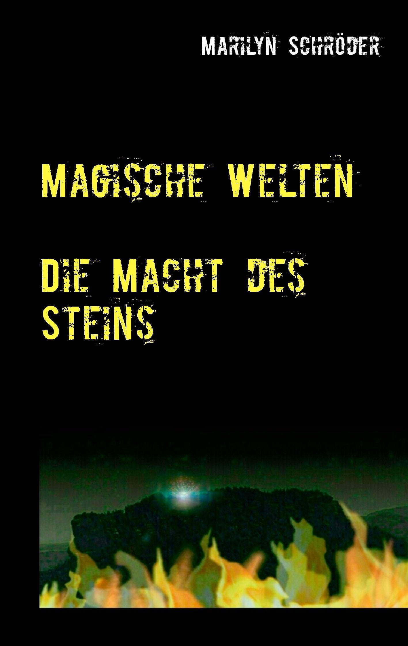 Magische Welten: Die Macht des Steins Romance