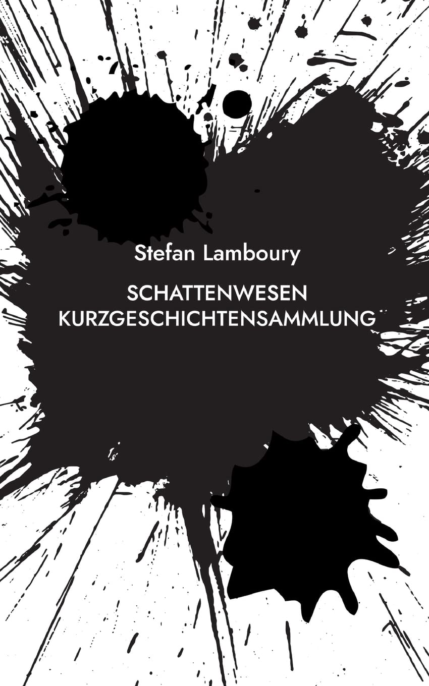 Schattenwesen: Kurzgeschichtensammlung Horror & Mystery