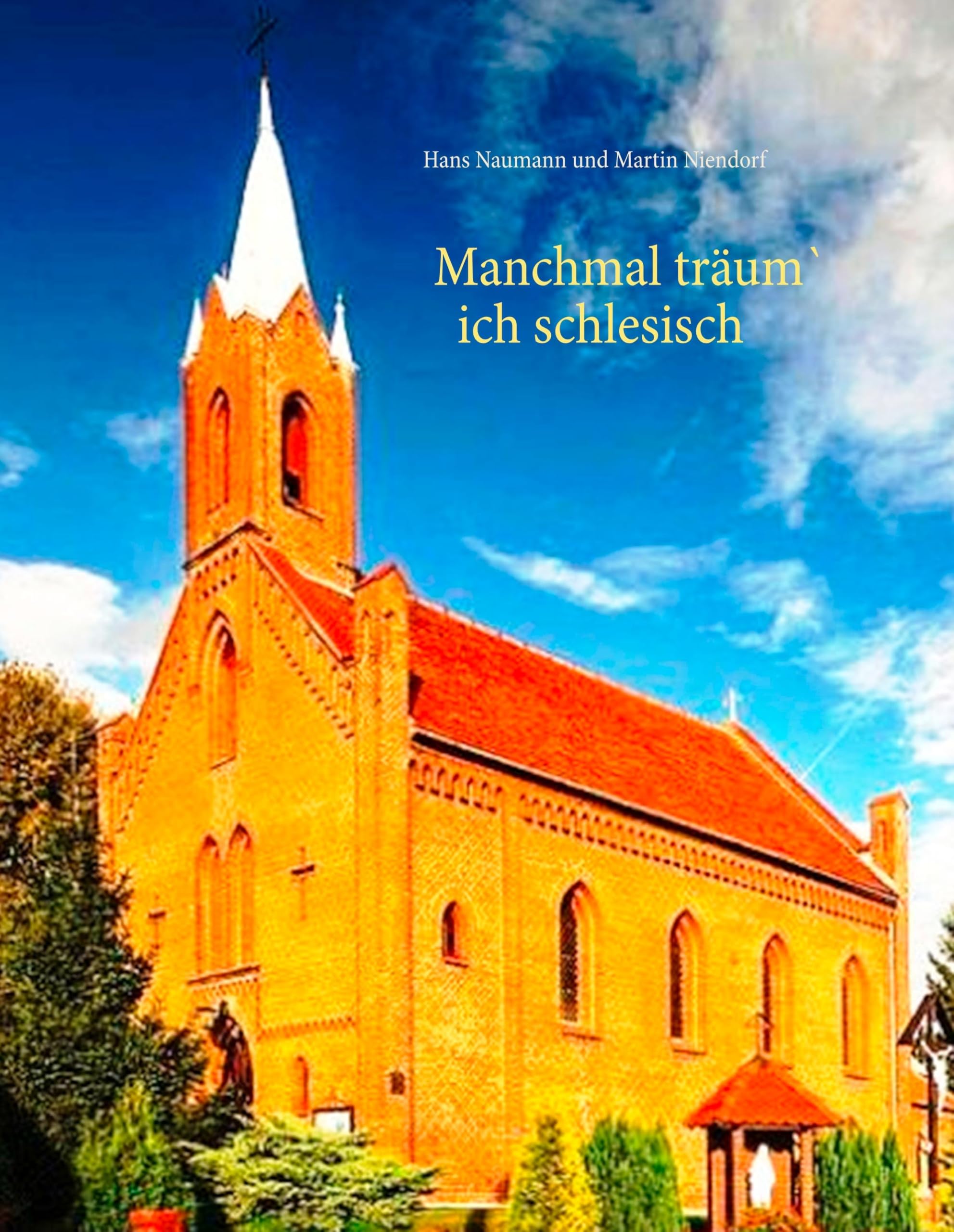 Manchmal träum' ich schlesisch: Eine Familiengeschichte über die Flucht aus Schlesien Contemporary literature
