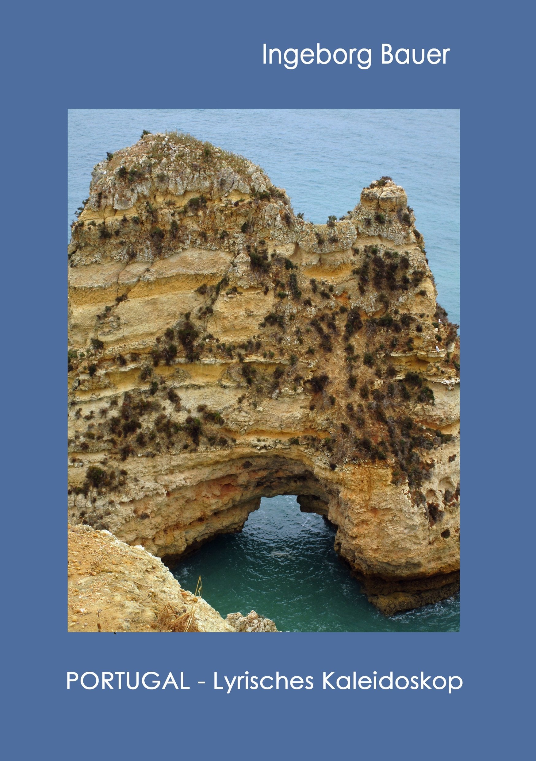 Portugal - Lyrisches Kaleidoskop: -: - Poetry