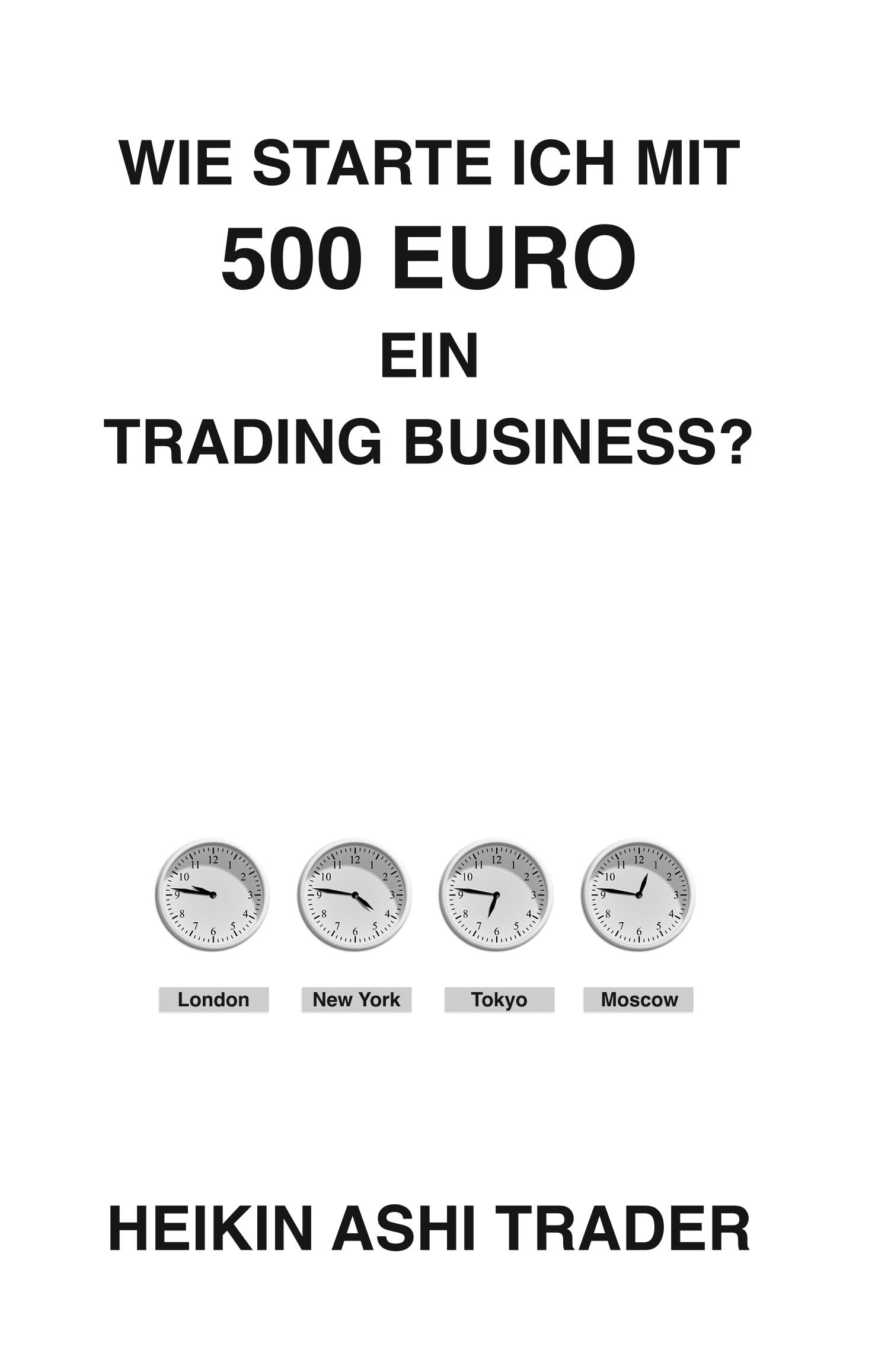 Wie starte ich mit 500 Euro ein Trading-Business? Law