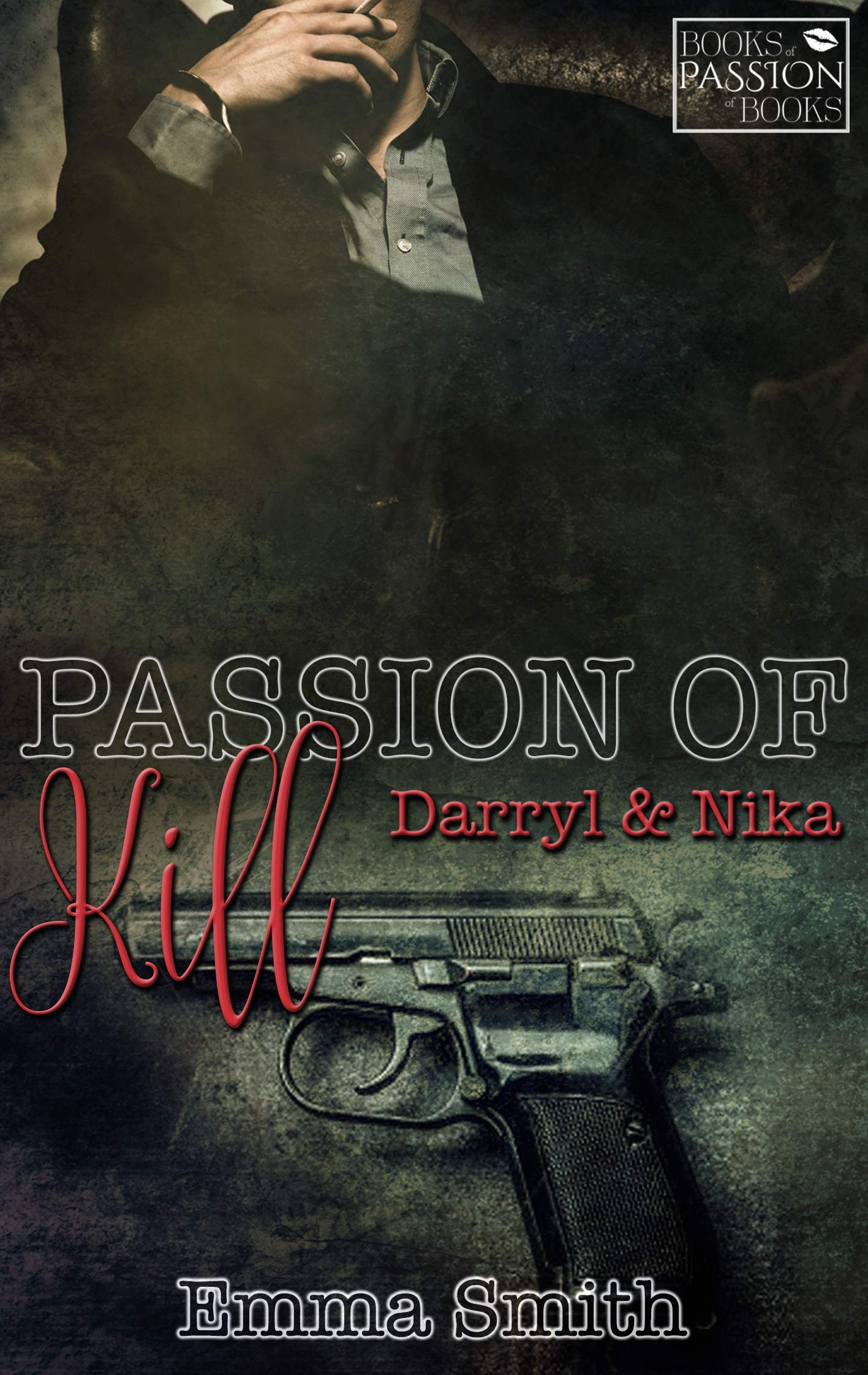 Passion of Kill: Darryl & Nika (Books of Passion) Contemporary literature