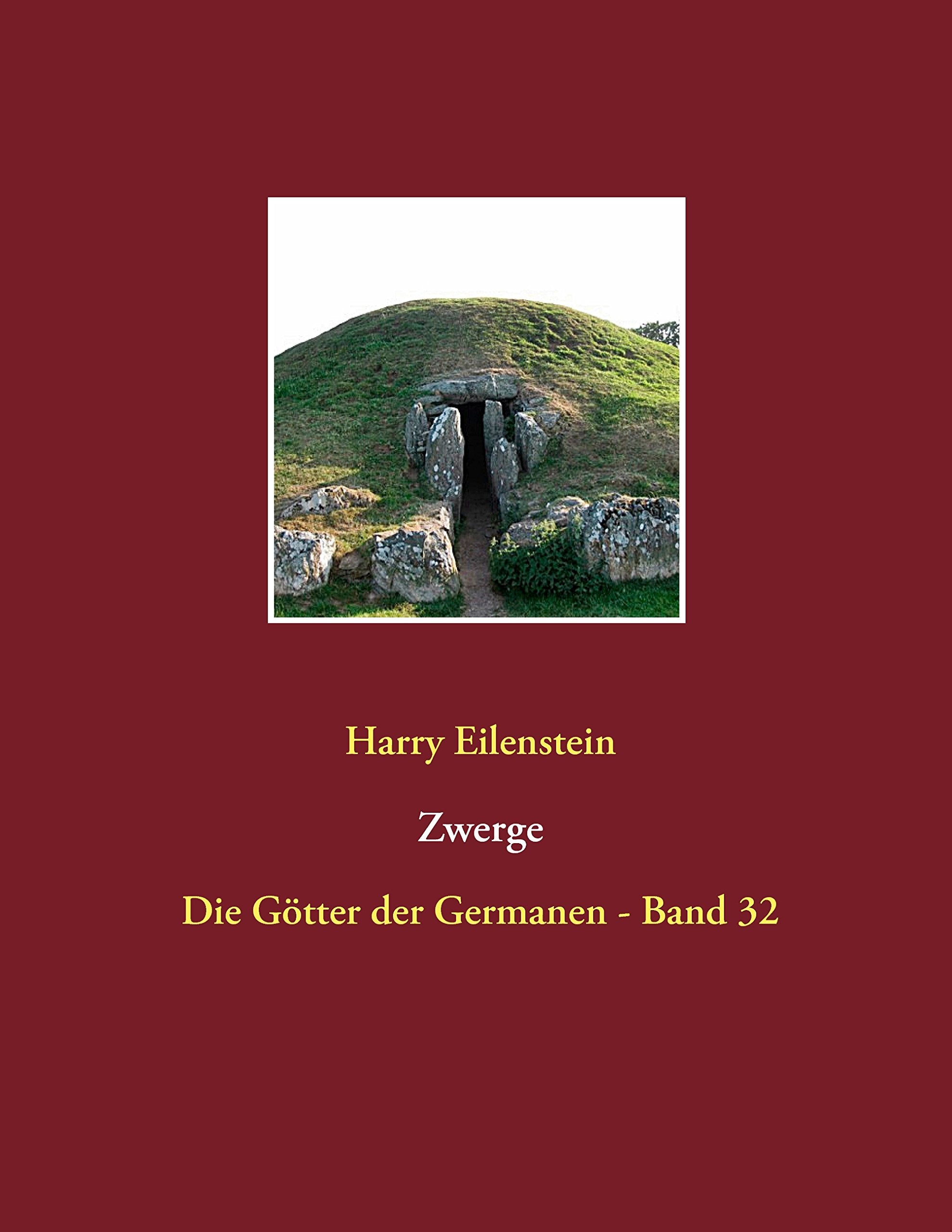 Zwerge: Die Götter der Germanen - Band 32 Religion & Esotericism