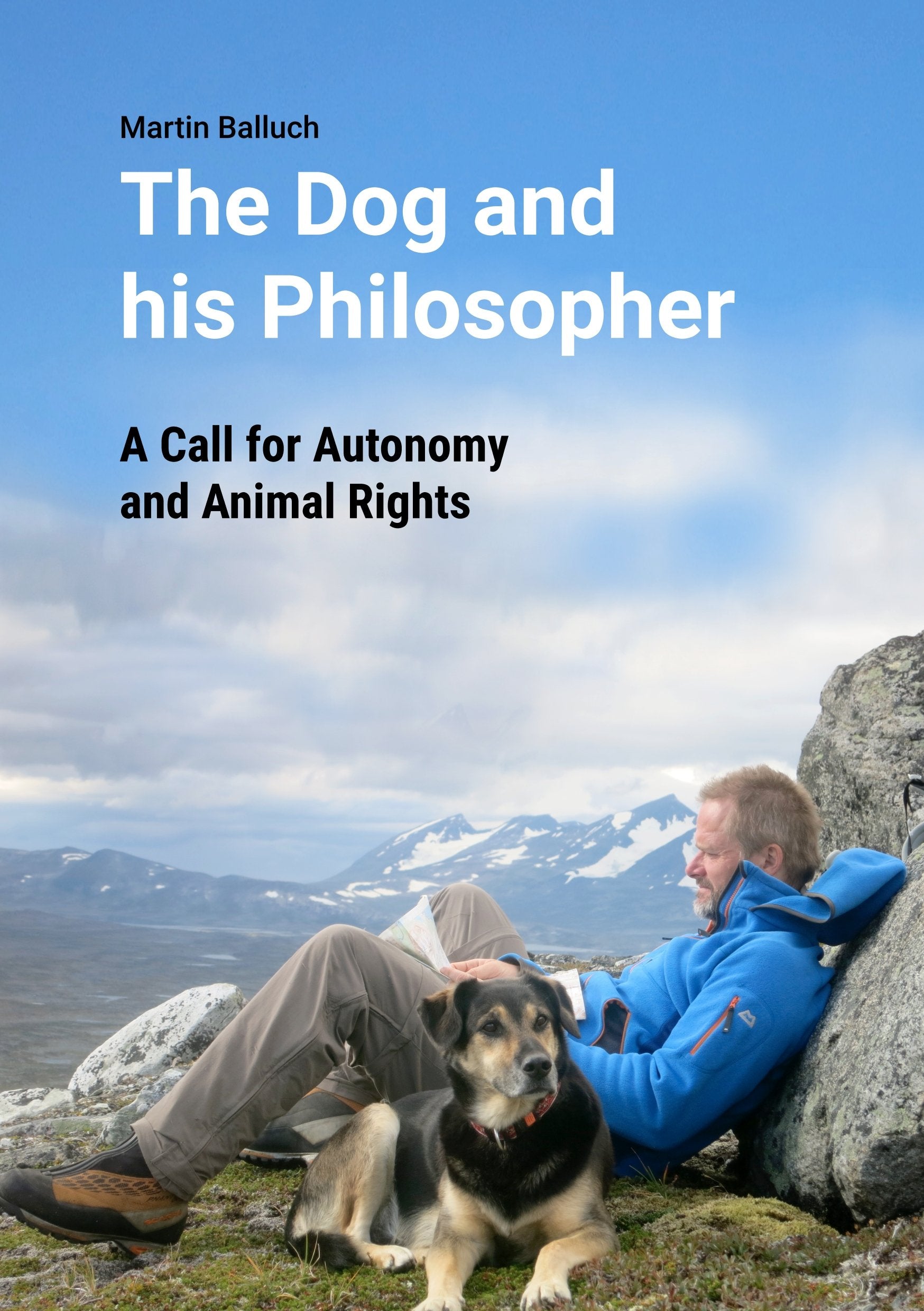 The Dog and his Philosopher: A Call for Autonomy and Animal Rights Philosophy