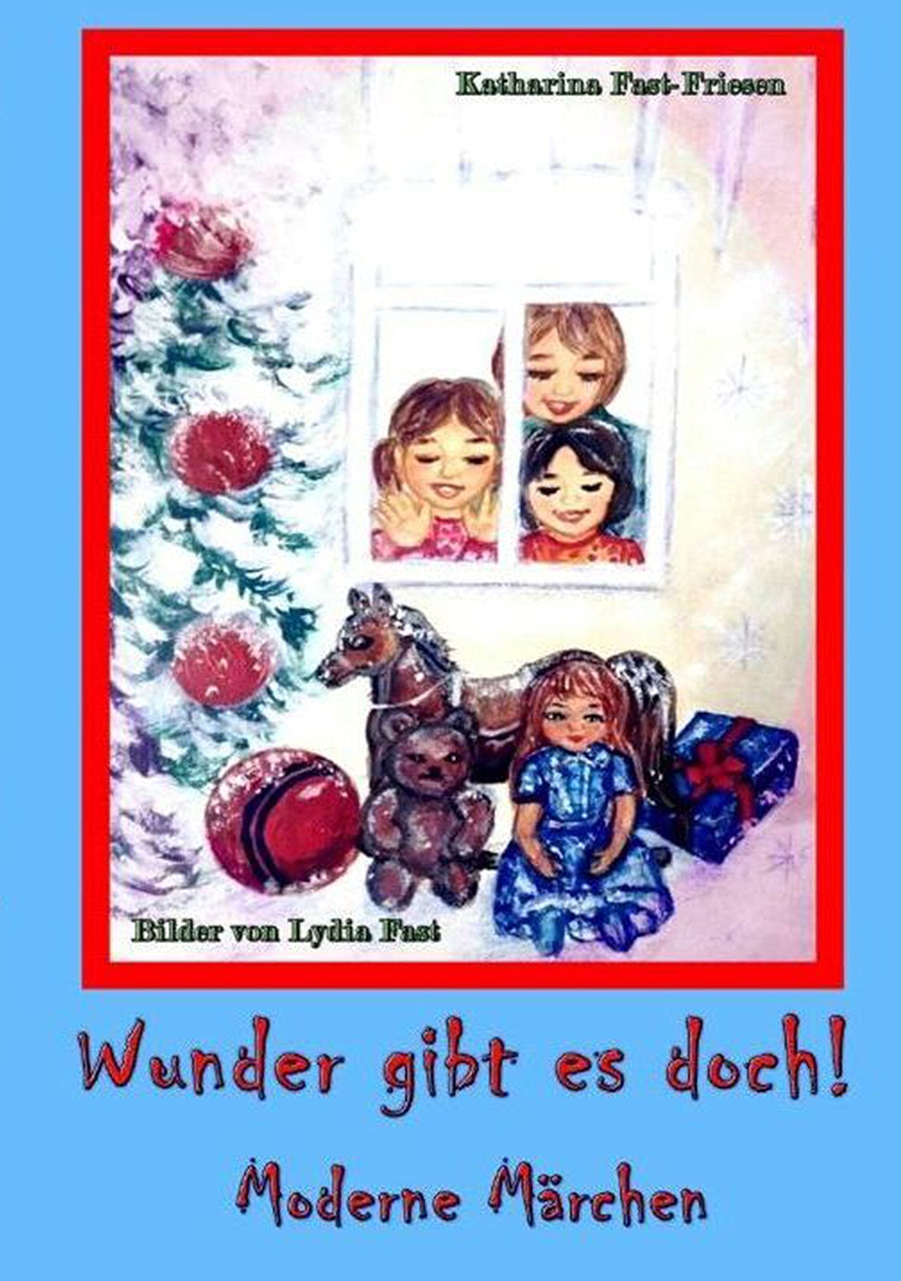 Wunder gibt es doch!: Moderne Märchen Fairy Tales & Legends