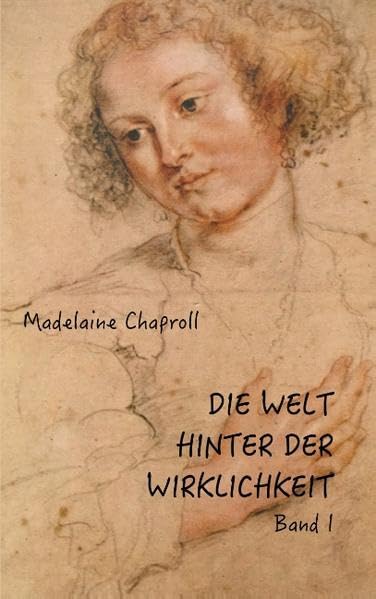 Die Welt hinter der Wirklichkeit; Band I Contemporary literature