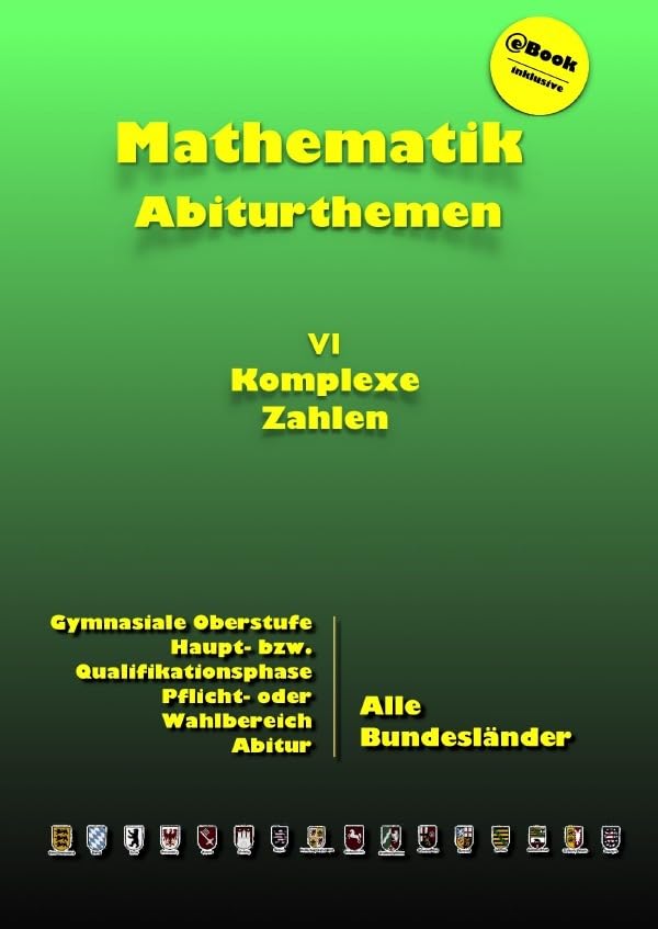 Kursthemen / Komplexe Zahlen: Abiturthemen Mathematics
