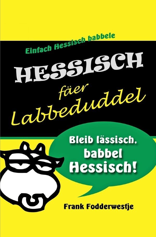 Hessisch fäer Labbeduddel Humour & Satire