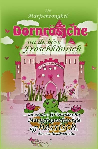 Dornrösjche un de böse Froschkönisch book