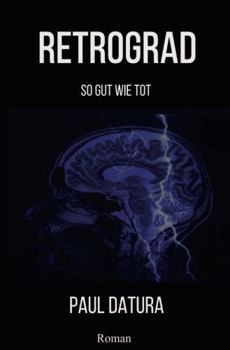 Retrograd So gut wie tot book