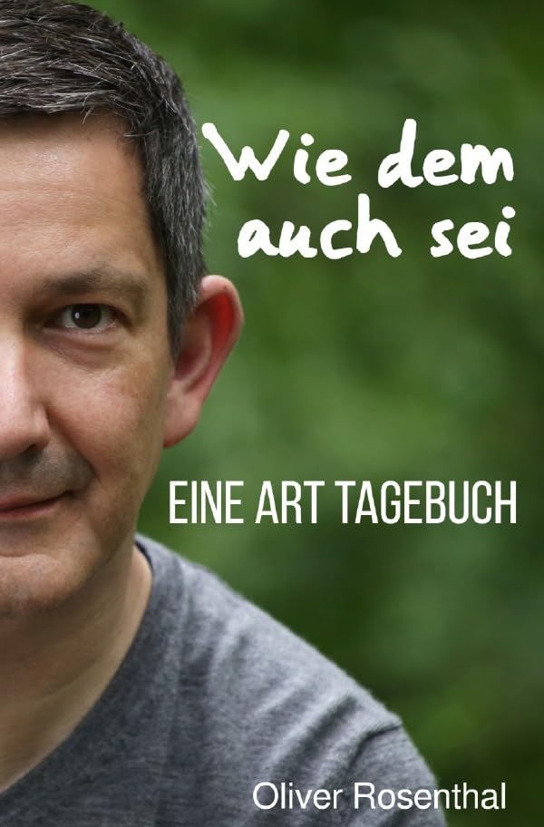 Tagebücher / Wie dem auch sei: Eine Art Tagebuch Contemporary literature