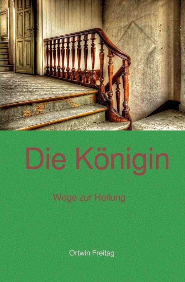 Die Königin: Wege Zur Heilung Health, Nutrition & Fitness