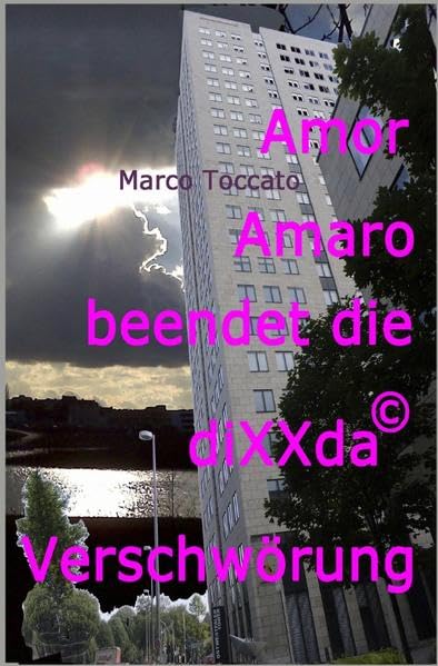 Amor Amaro / Amor Amaro beendet die diXXda©-Verschwörung Humour & Satire