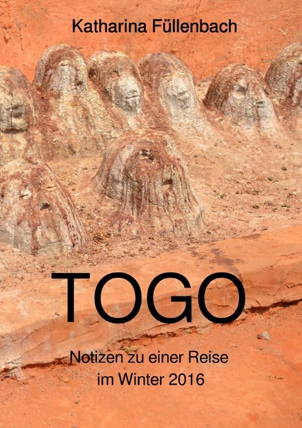 Reisepostillen / TOGO: Notizen zu einer Reise im Winter 2016 Travel