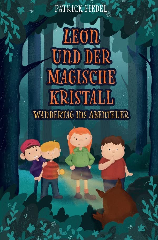 Leon und der magische Kristall: Wandertag ins Abenteuer Non-fiction