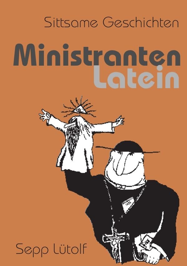 Ministranten Latein: Sittliche Geschichten Contemporary literature