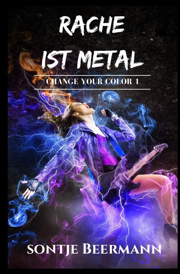 Change Your Color / Rache ist Metal Contemporary literature