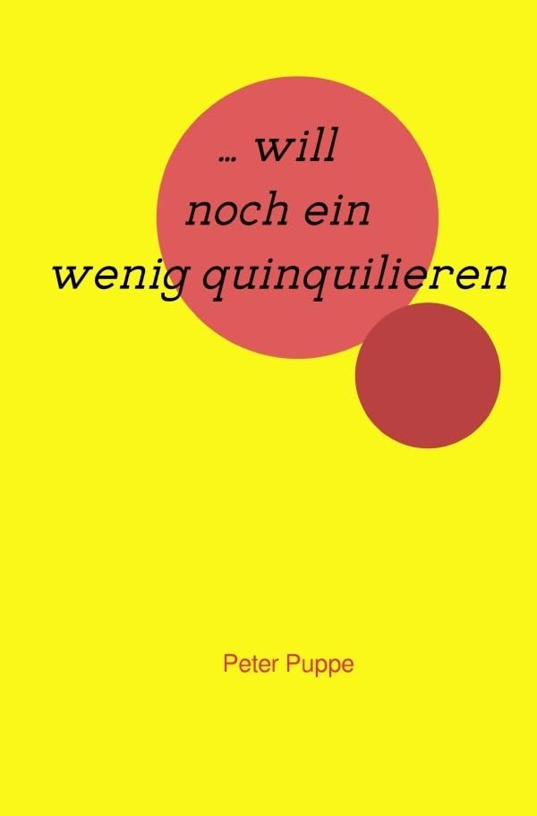 … will noch ein wenig quinquilieren Leisure, Home & Garden
