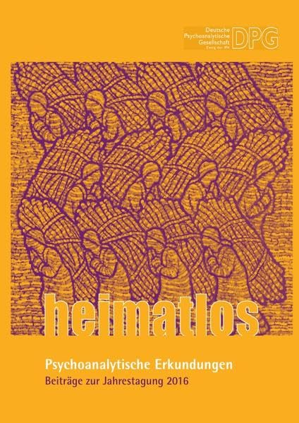 heimatlos: Psychoanalytische Erkundungen Social Sciences