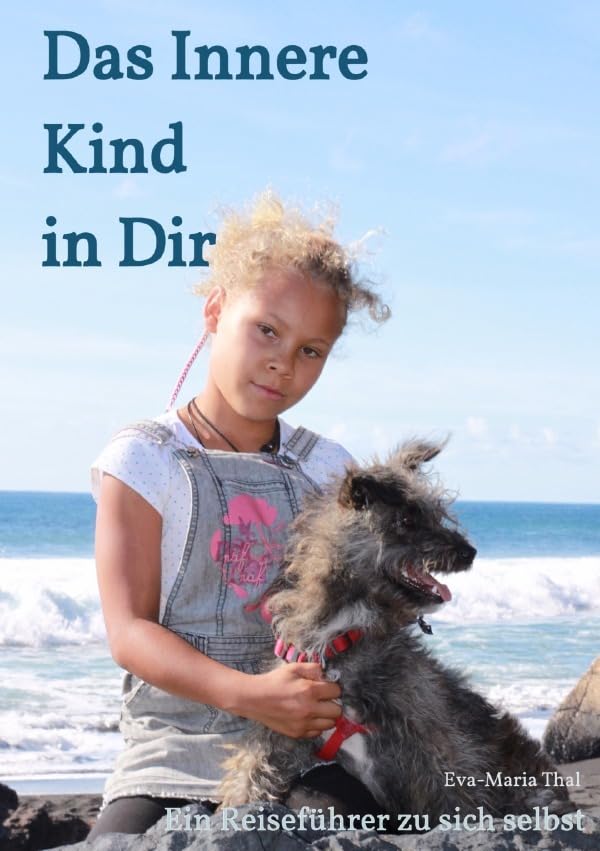 Das Innere Kind in Dir: Ein Reiseführer zu sich selbst Personalities