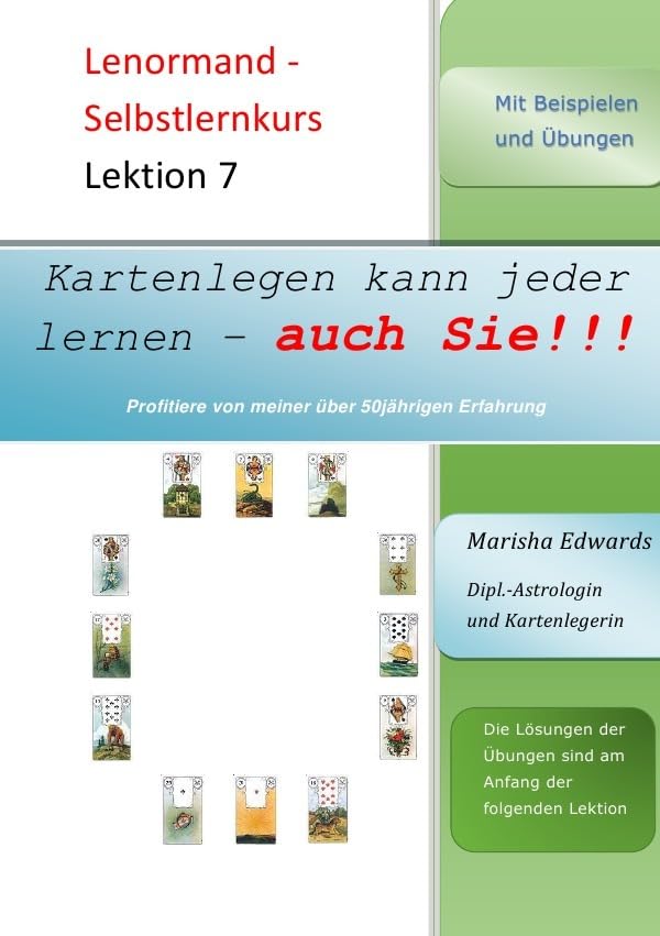 Kartenlegen kann jeder lernen - auch Sie!!! / Lenormand - Selbstlernkurs (L7): Lektion 7 Horror & Mystery
