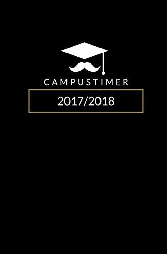 Campustimer Schwarz - A5 Semesterplaner - Studentenkalender 2017/2018 (Kalender, Uni-Planer) Business & Technology