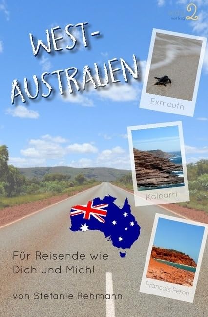 Reiseführer für Reisende wie Dich und Mich / Westaustralien Leisure, Home & Garden