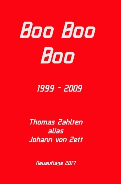 Breadhunter's Books / Boo Boo Boo (1999 - 2009): Gedanken zu einer beschädigten Gesellschaft, sowie kleine Orientwissenschaft Essays & Short Stories