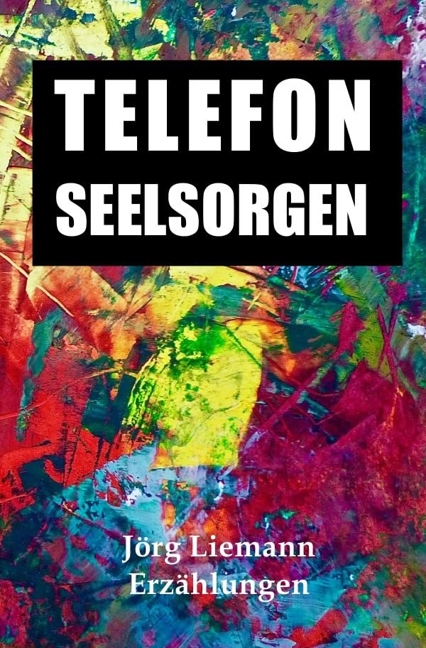 Telefonseelsorgen: Erzählungen Essays & Short Stories