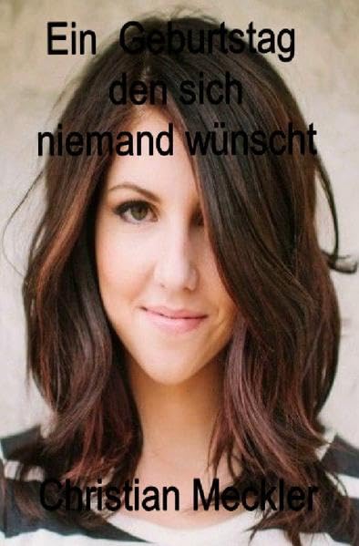 Ein Geburtstag den sich niemand wünscht Contemporary literature