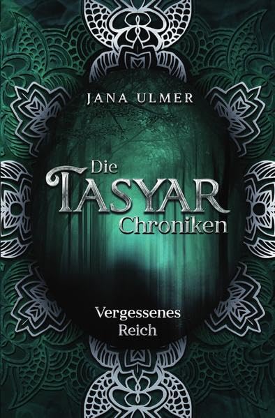 Die Tasyar-Chroniken: Vergessenes Reich book