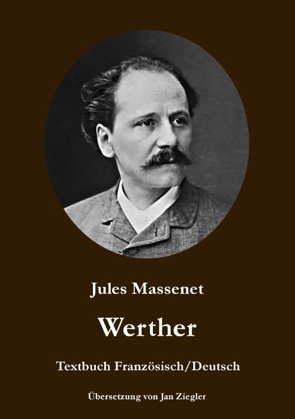 Werther: Französisch/Deutsch: Zweisprachige Ausgabe Arts & Music