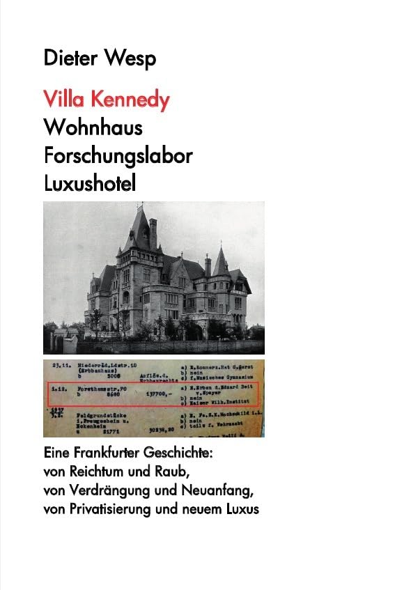 Villa Kennedy: Wohnhaus - Forschungslabor - Luxushotel book